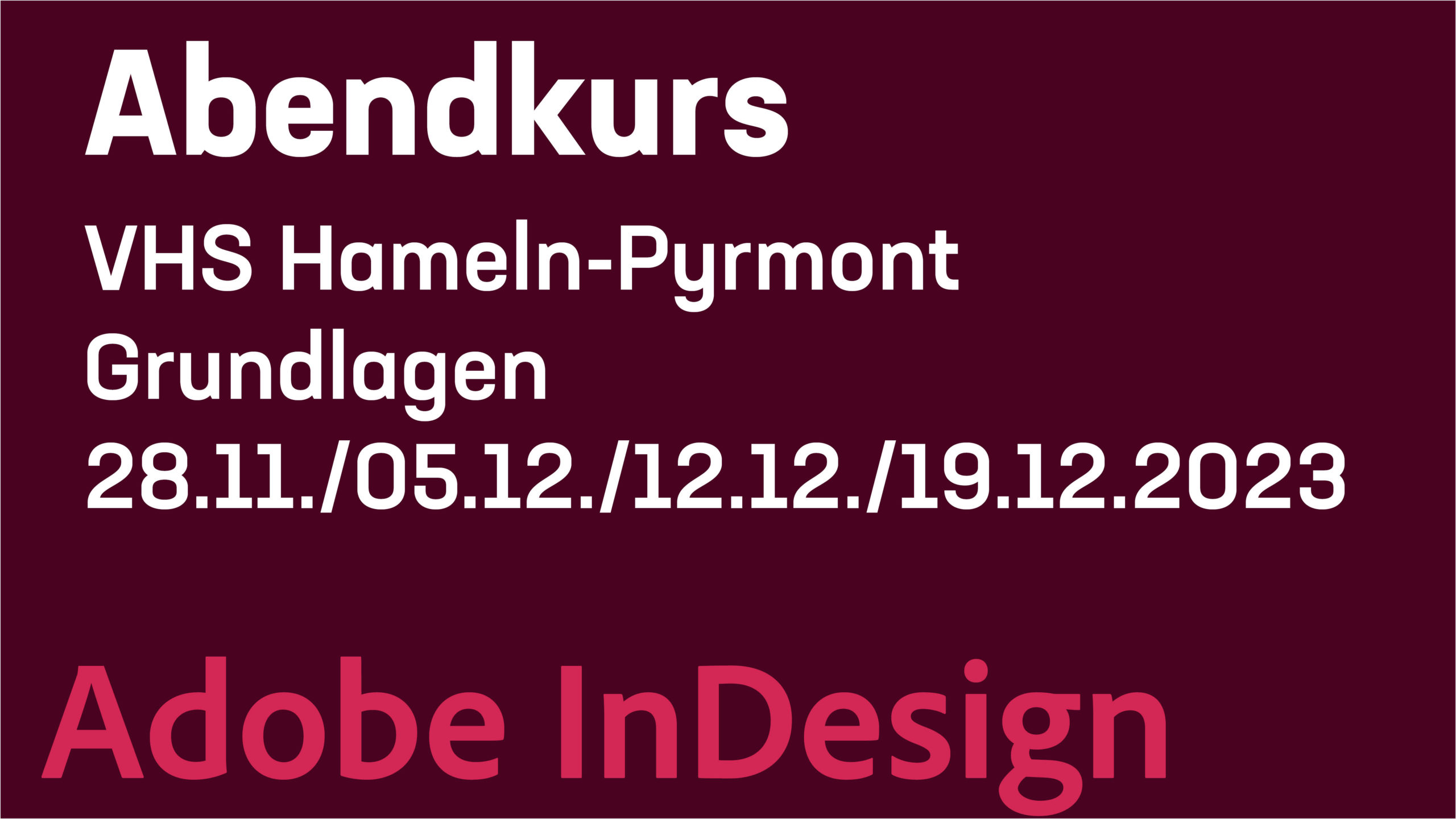 Adobe InDesign - Abendkurs - Grundlagen - VHS Hameln-Pyrmont - 28.11.2023