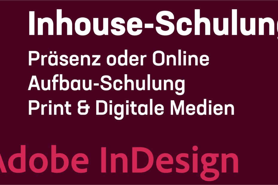 Adobe InDesign – Print & Digitale Medien gestalten - Aufbaukurs